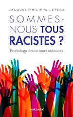 Télécharger le livre :  Sommes-nous tous racistes ?