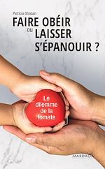 Télécharger le livre :  Faire obéir ou laisser s'épanouir?