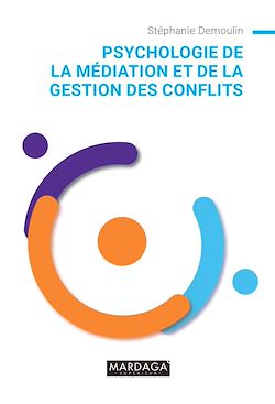 Télécharger le livre :  Psychologie de la médiation et de la gestion des conflits