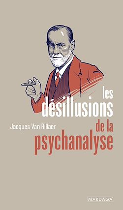 Télécharger le livre :  Les désillusions de la psychanalyse