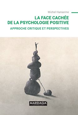 Télécharger le livre :  La face cachée de la psychologie positive