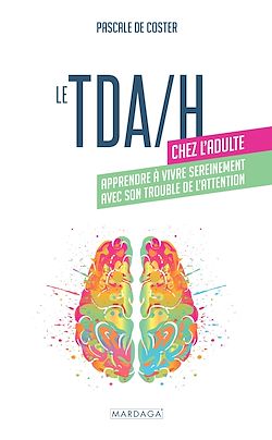 Télécharger le livre :  Le TDA/H chez l'adulte