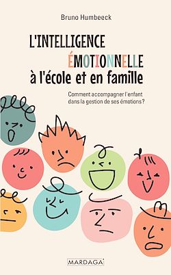 Télécharger le livre :  L'intelligence émotionnelle à l'école et en famille