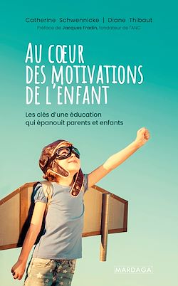 Télécharger le livre :  Au cœur des motivations de l'enfant