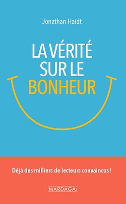 Télécharger le livre :  La vérité sur le bonheur