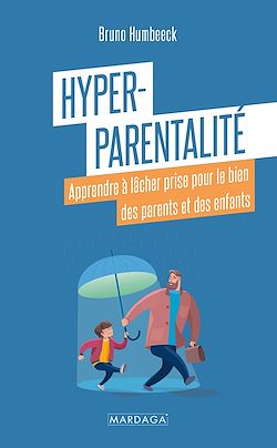 Télécharger le livre :  Hyper-parentalité