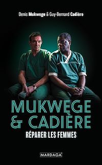 Téléchargez le livre :  Mukwege & Cadière