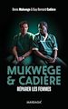 Télécharger le livre :  Mukwege & Cadière
