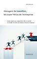 Télécharger le livre :  Managers de transition, les super-héros de l'entreprise