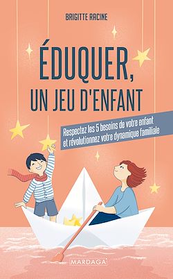 Télécharger le livre :  Éduquer, un jeu d'enfant