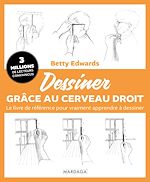 Télécharger le livre :  Dessiner grâce au cerveau droit