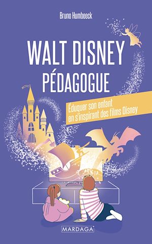 Téléchargez le livre :  Walt Disney pédagogue