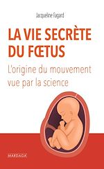 Télécharger le livre :  La vie secrète du foetus