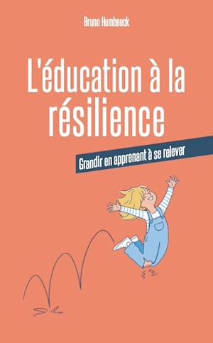 Téléchargez le livre :  L'éducation à la résilience