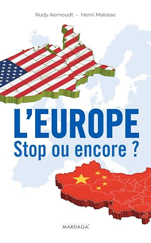 Téléchargez le livre :  L'europe : stop ou encore ?