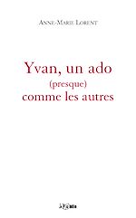 Télécharger le livre :  Yvan, un ado (presque) comme les autres
