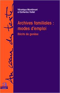 Télécharger le livre :  Archives familiales : mode d'emploi
