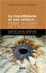 Télécharger le livre :  Monothéisme et ses valeurs : étape cruciale de l'évolution