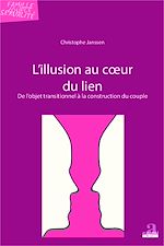 Télécharger le livre :  L'illusion au coeur du lien