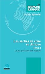 Télécharger le livre :  Sorties de crise en Afrique (Tome 2)