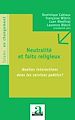 Télécharger le livre :  Neutralité et faits religieux