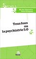 Télécharger le livre :  Tous fous ou la psychiatrie 5.0