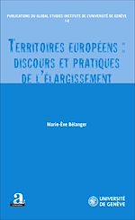 Télécharger le livre :  Territoires européens : discours et pratiques de l'élargissement