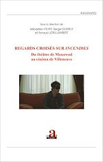 Télécharger le livre :  Regards croisés sur <em>Incendies</em>