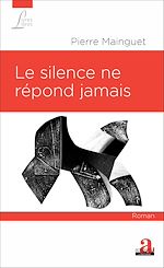 Télécharger le livre :  Le silence ne répond jamais