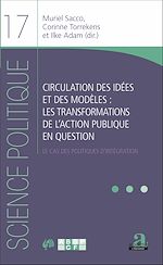 Télécharger le livre :  Circulation des idées et des modèles : les transformations de l'action publique en question