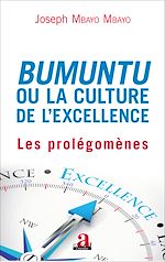 Télécharger le livre :  Bumuntu ou la culture de l'excellence