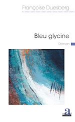 Télécharger le livre :  Bleu glycine
