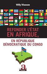 Télécharger le livre :  Refonder l'État en Afrique, en République Démocratique du Congo