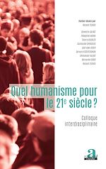 Télécharger le livre :  Quel humanisme pour le 21e siècle?
