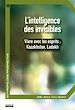 Télécharger le livre :  L'intelligence des invisibles