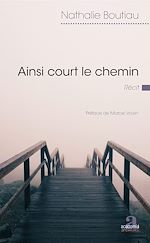 Télécharger le livre :  Ainsi court le chemin