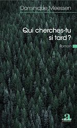 Télécharger le livre :  Qui cherches-tu si tard ?