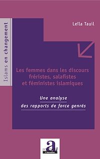 Télécharger le livre :  Les femmes dans les discours fréristes, salafistes et féministes islamiques