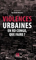 Télécharger le livre :  Violences urbaines en RD Congo, que faire?