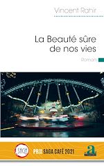 Télécharger le livre :  La Beauté sûre de nos vies