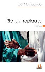 Télécharger le livre :  Riches tropiques