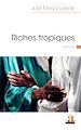 Télécharger le livre :  Riches tropiques