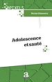 Télécharger le livre :  Adolescence et santé