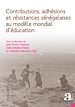 Télécharger le livre :  Contributions, adhésions et résistances sénégalaises au modèle mondial d'éducation