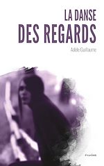 Télécharger le livre :  La danse des regards