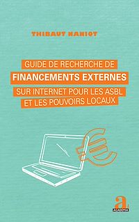 Télécharger le livre :  Guide de recherche de financements externes sur internet pour les asbl et les pouvoirs locaux