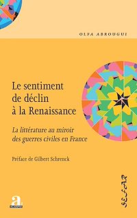 Télécharger le livre :  Le sentiment de déclin à la Renaissance