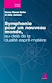Télécharger le livre :  Symphonie pour un nouveau monde, au-delà de la dualité esprit-matière