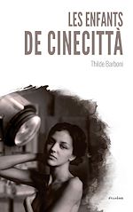 Télécharger le livre :  Les enfants de Cinecittà