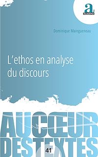 Télécharger le livre :  L'ethos en analyse du discours